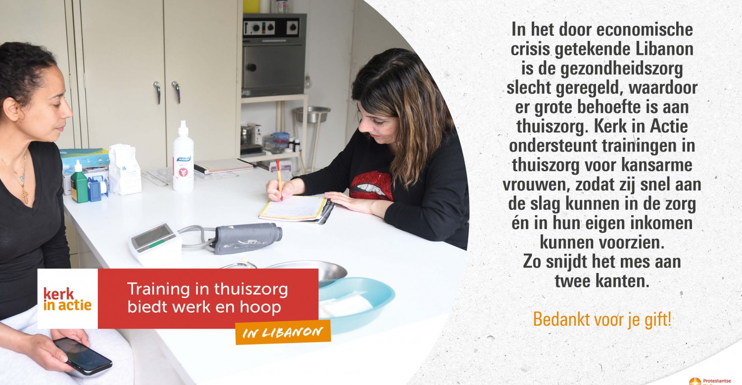 Collecte 07-12-2025  -  Kerk in Actie:  thuiszorg in Libanon